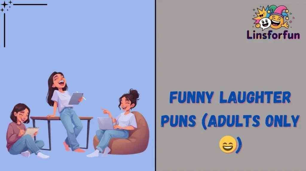 Funny Laughter Puns (Adults Only đ)