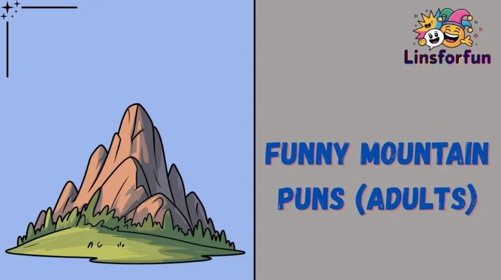 Funny Mountain Puns (Adults)