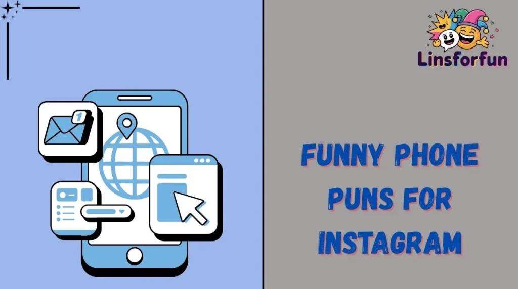 Funny Phone Puns for Instagram