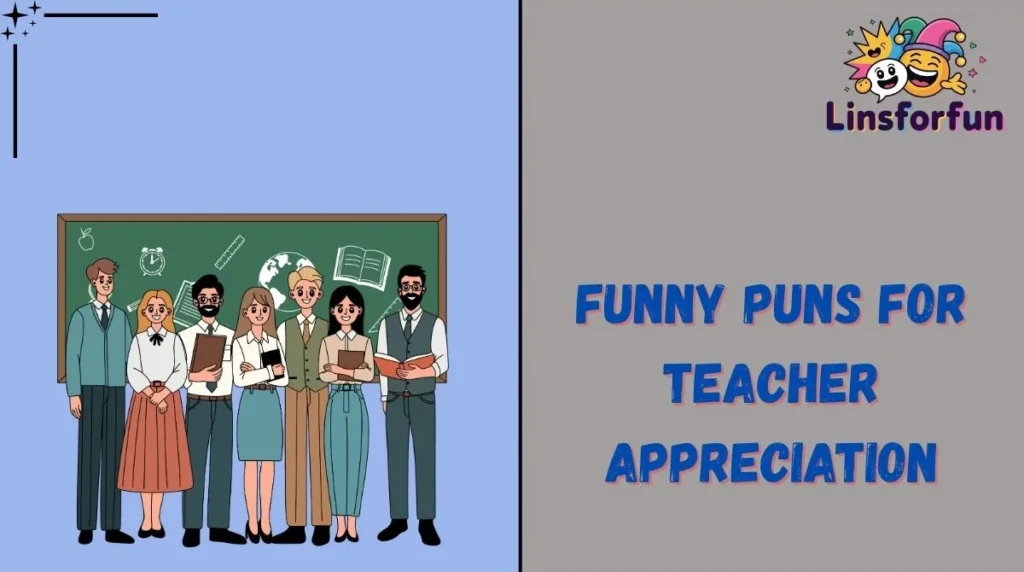 Funny Puns for Teacher Appreciation