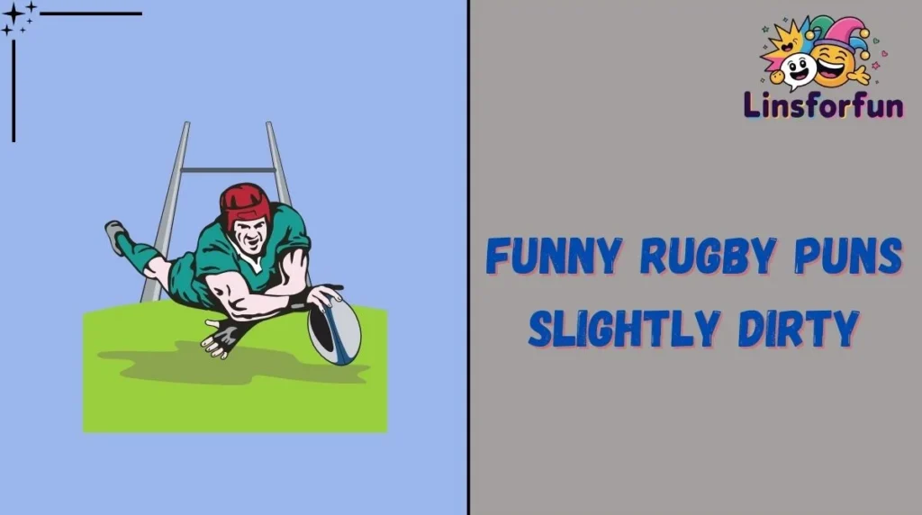 Funny Rugby Puns Slightly Dirty
