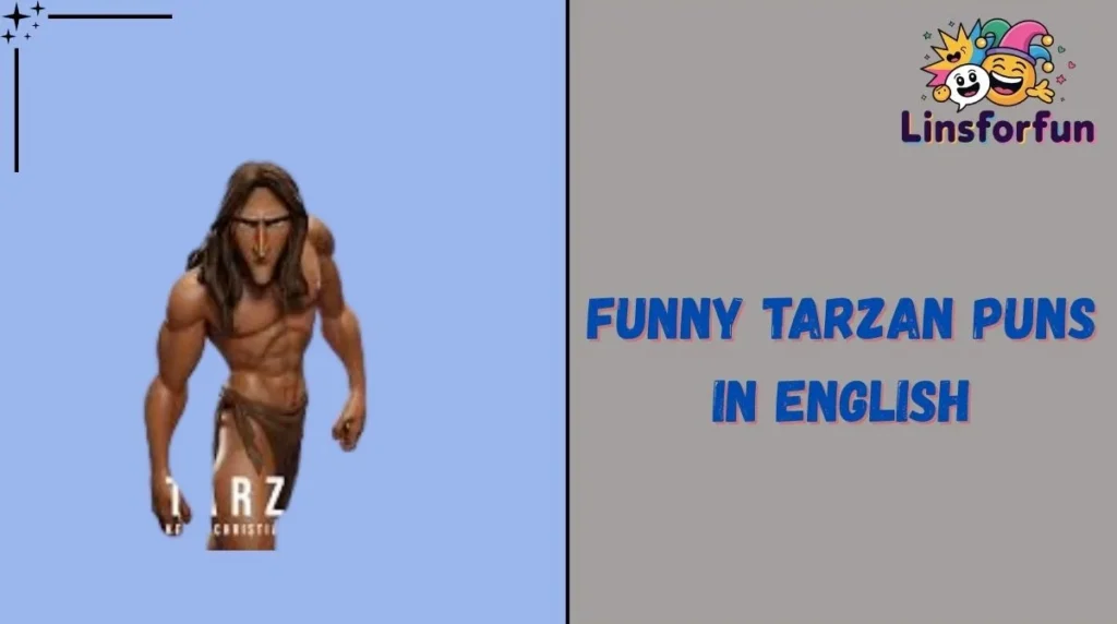 Funny Tarzan Puns in English
