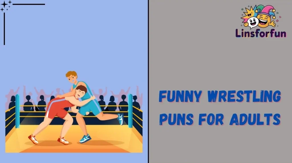 Funny Wrestling Puns for Adults