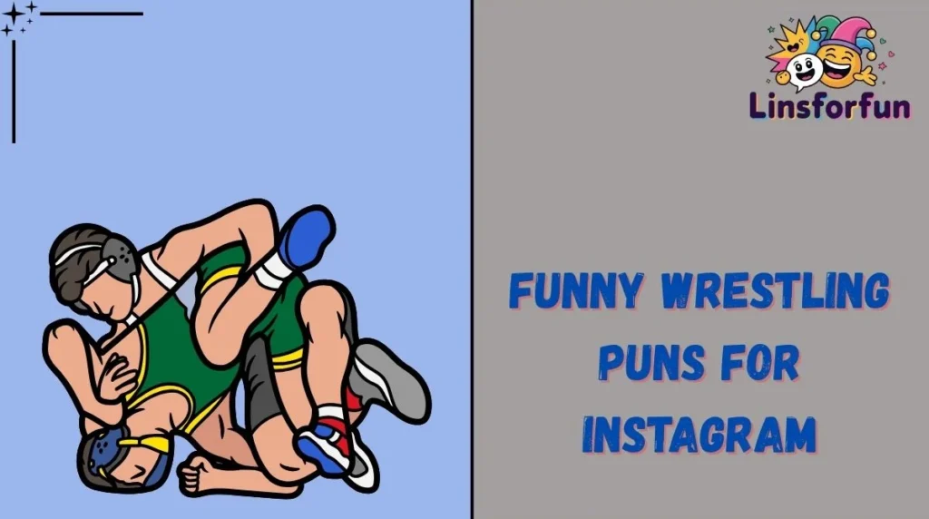 Funny Wrestling Puns for Instagram