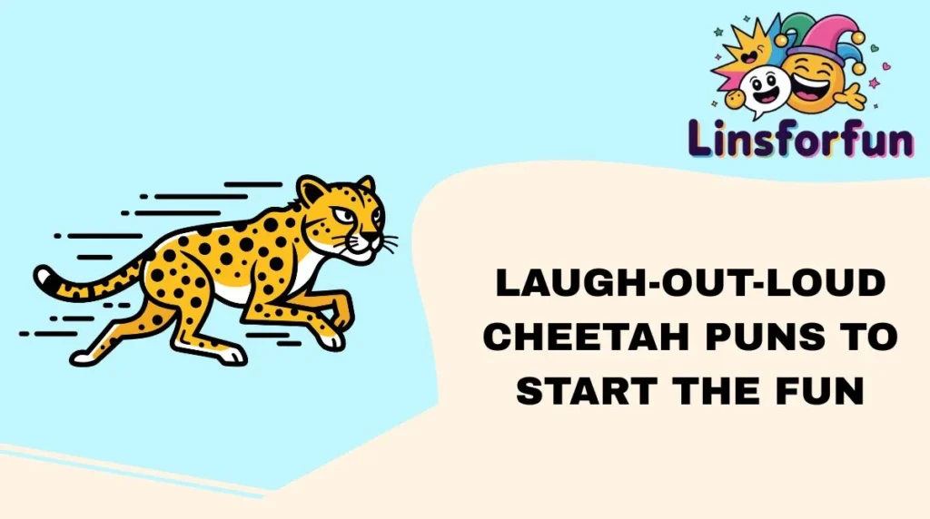 Laugh-Out-Loud Cheetah Puns to Start the Fun