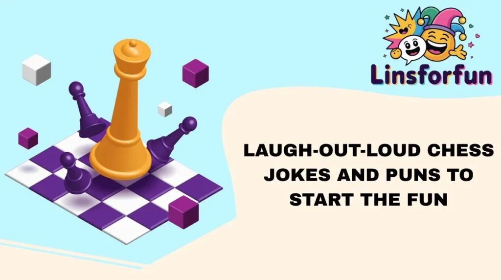 Laugh-Out-Loud Chess Jokes and Puns to Start the Fun