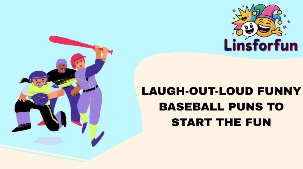 Laugh-Out-Loud Funny Baseball Puns to Start the Fun