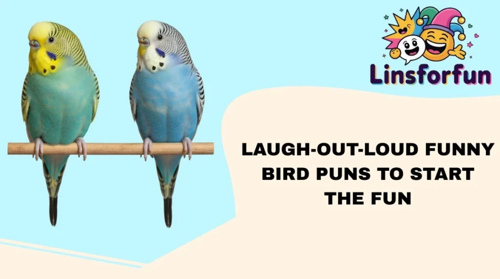 Laugh-Out-Loud Funny Bird Puns to Start the Fun