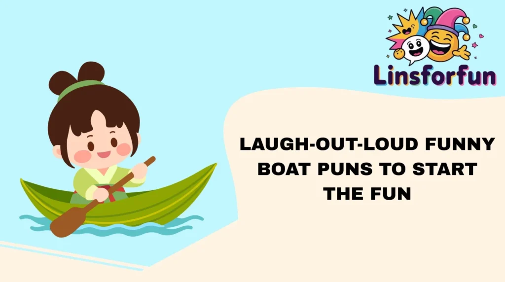 Laugh-Out-Loud Funny Boat Puns to Start the Fun