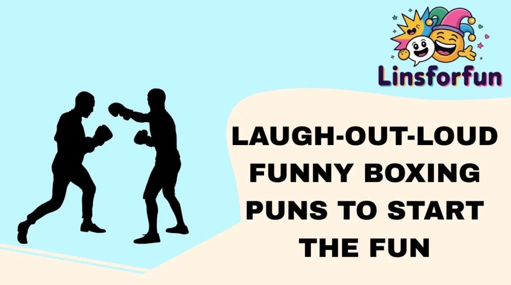 Laugh-Out-Loud Funny Boxing Puns to Start the Fun