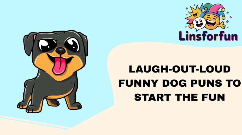Laugh-Out-Loud Funny Dog Puns to Start the Fun