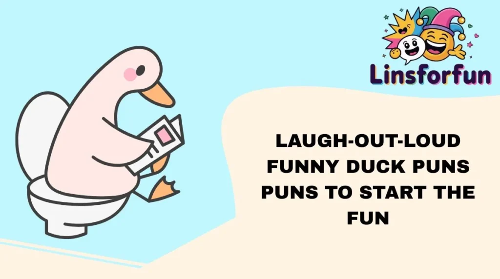 Laugh-Out-Loud funny duck puns Puns to Start the Fun