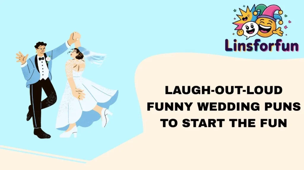 Laugh-Out-Loud Funny Wedding Puns to Start the Fun