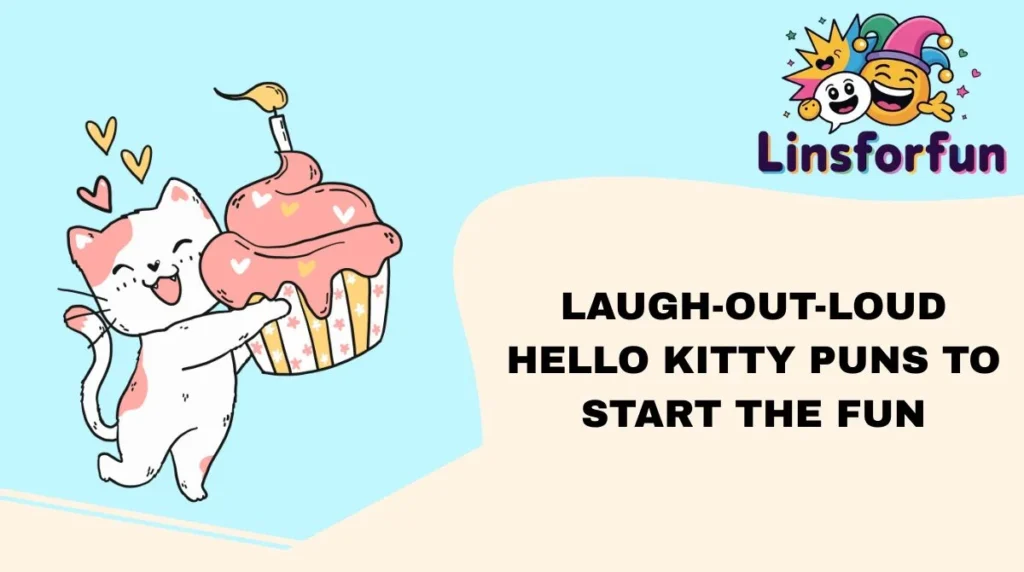 Laugh-Out-Loud Hello Kitty Puns to Start the Fun