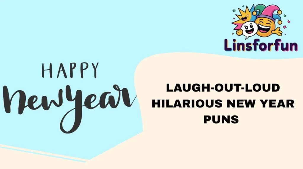 Laugh-Out-Loud Hilarious New Year Puns