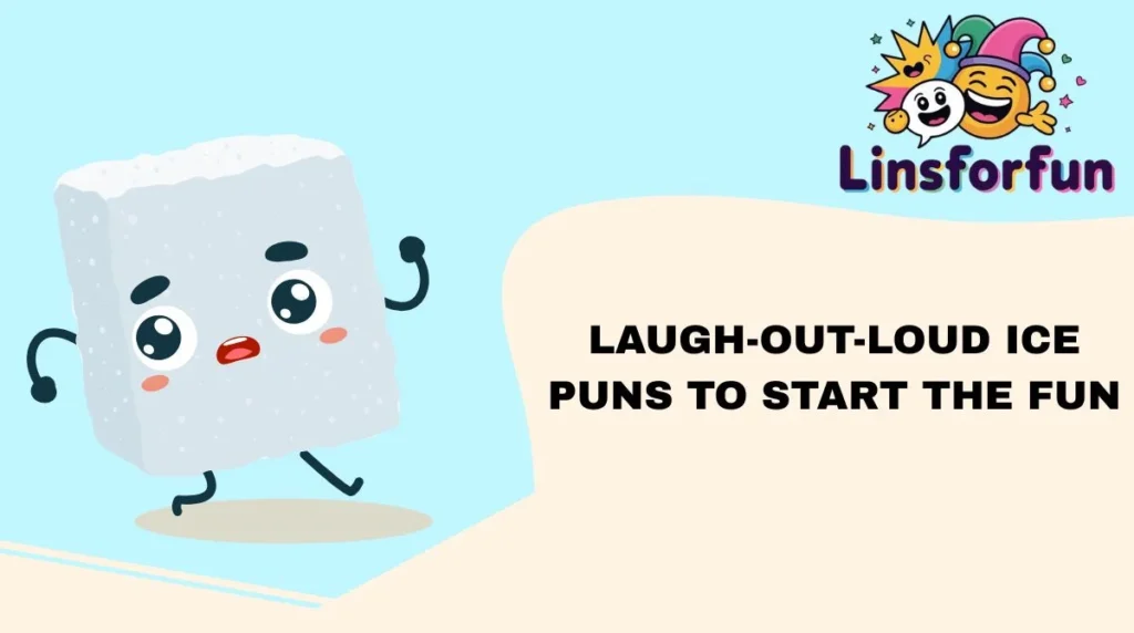Laugh-Out-Loud Ice Puns to Start the Fun