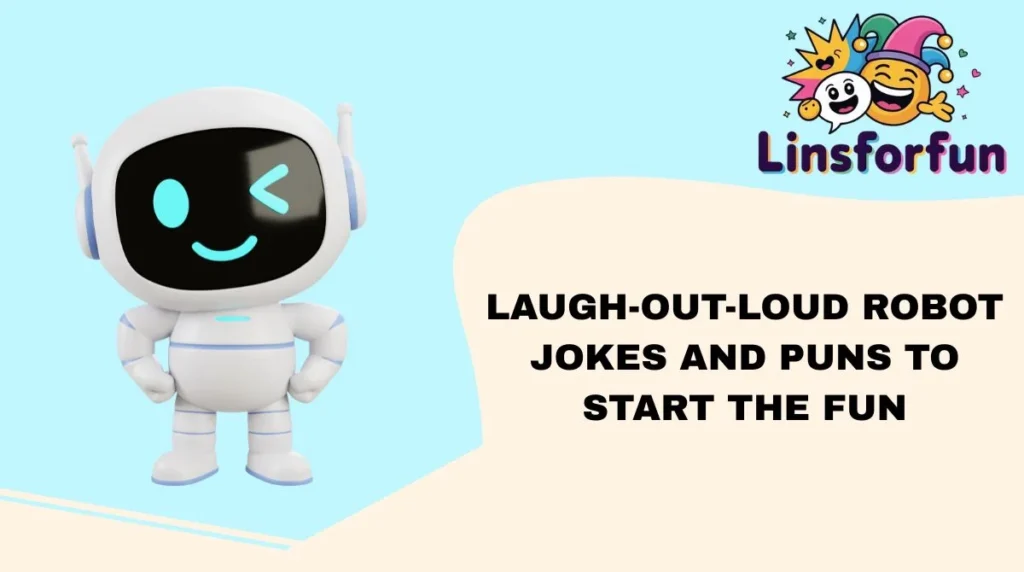 Laugh-Out-Loud Robot Jokes and Puns to Start the Fun