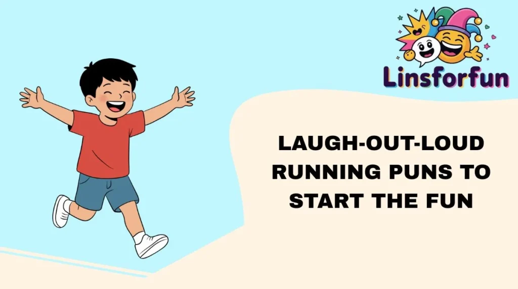 Laugh-Out-Loud Running Puns to Start the Fun