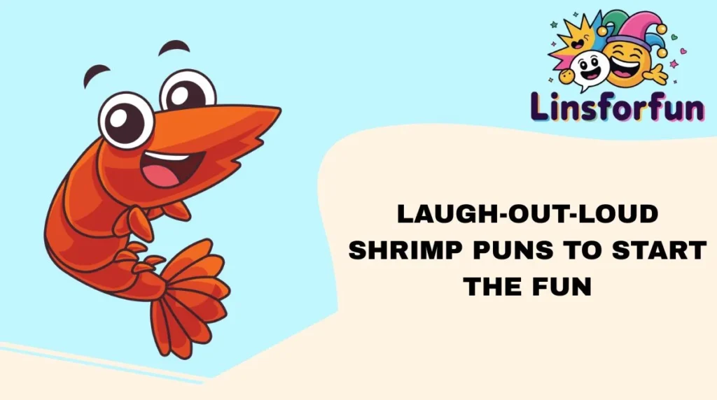 Laugh-Out-Loud Shrimp Puns to Start the Fun