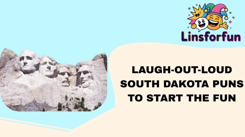 Laugh-Out-Loud South Dakota Puns to Start the Fun