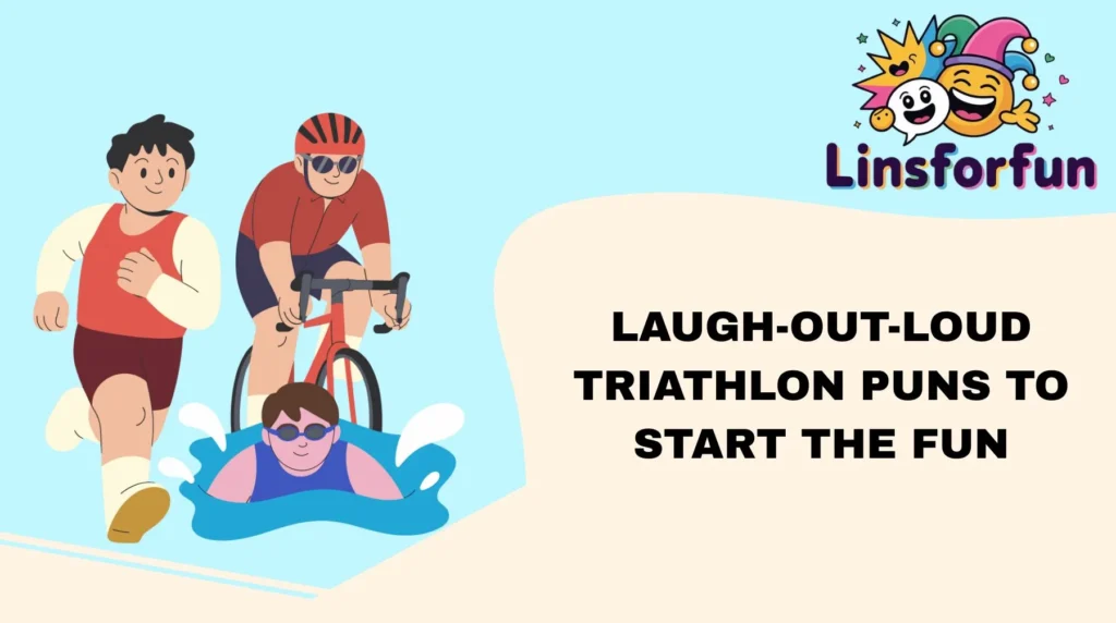 Laugh-Out-Loud Triathlon Puns to Start the Fun