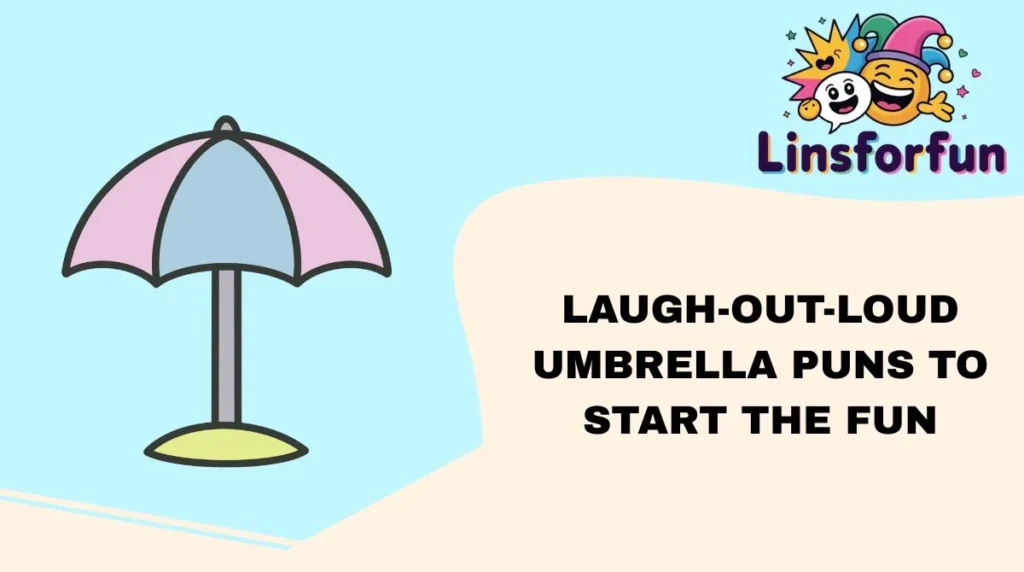 Laugh-Out-Loud Umbrella Puns to Start the Fun