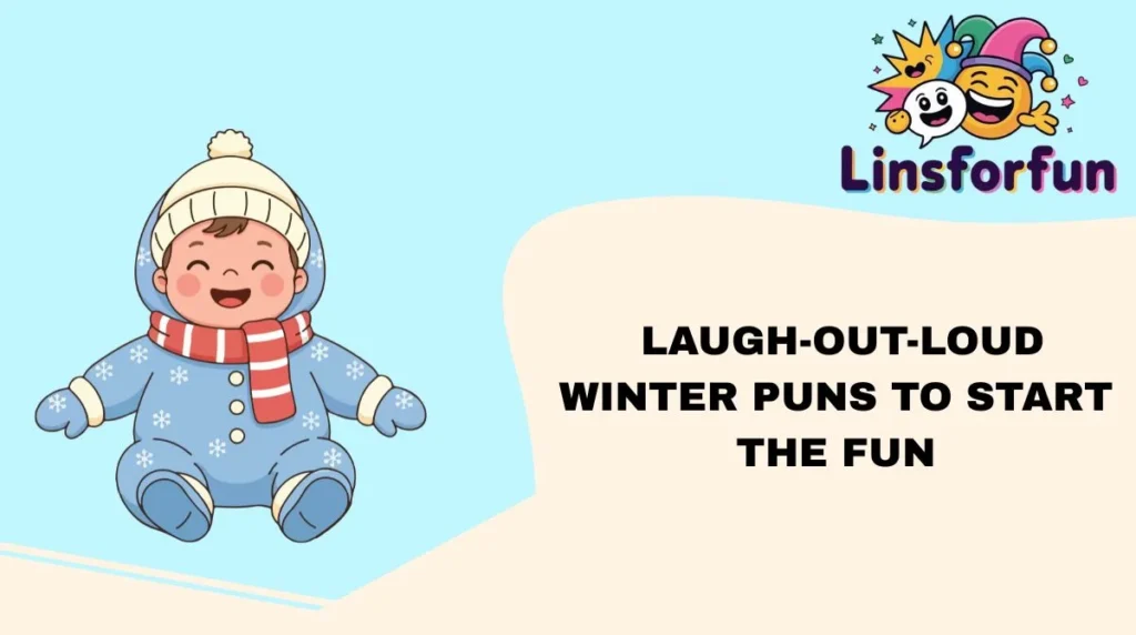Laugh-Out-Loud Winter Puns to Start the Fun