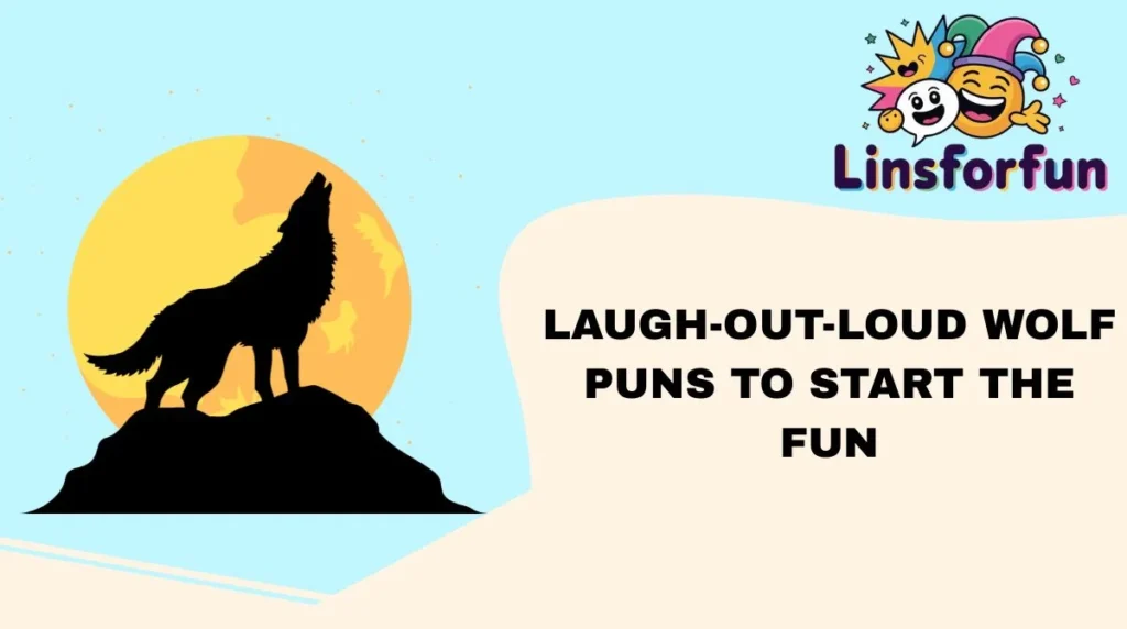 Laugh-Out-Loud Wolf Puns to Start the Fun