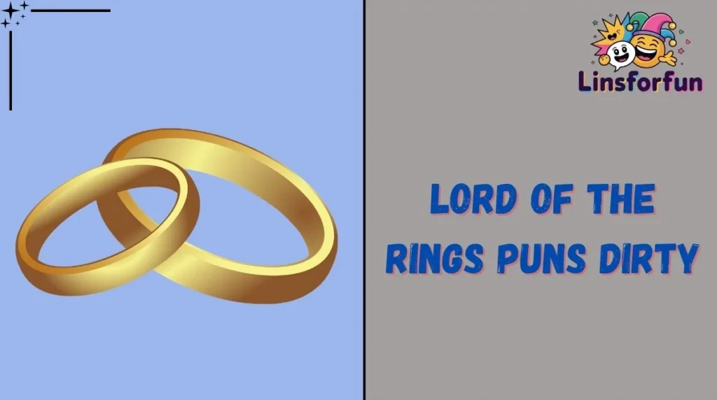 Lord of the Rings Puns Dirty
