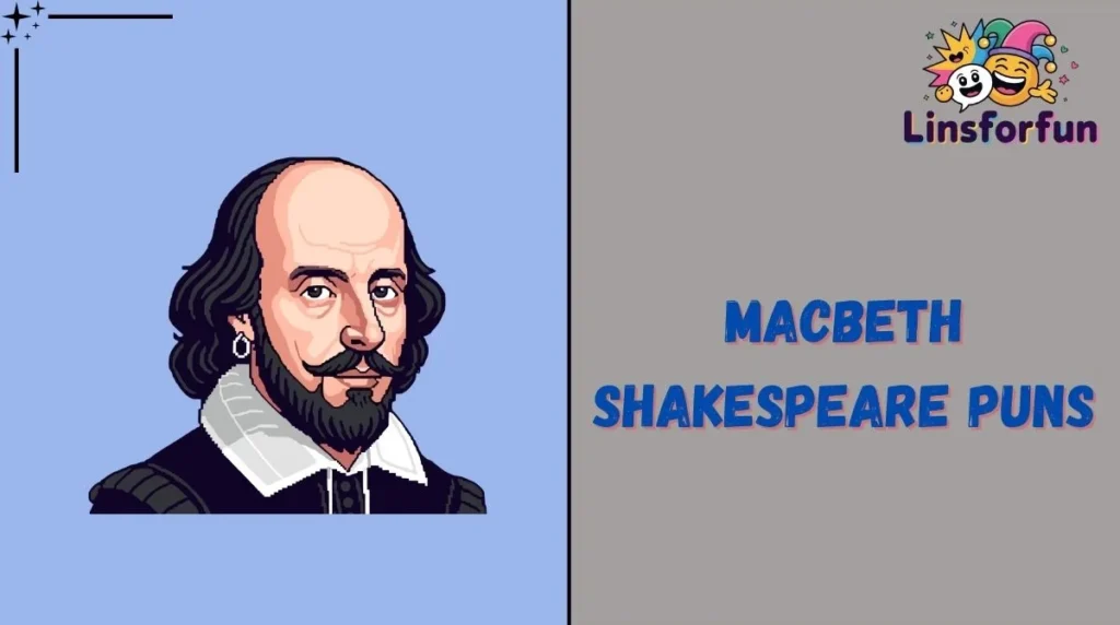 Macbeth Shakespeare Puns