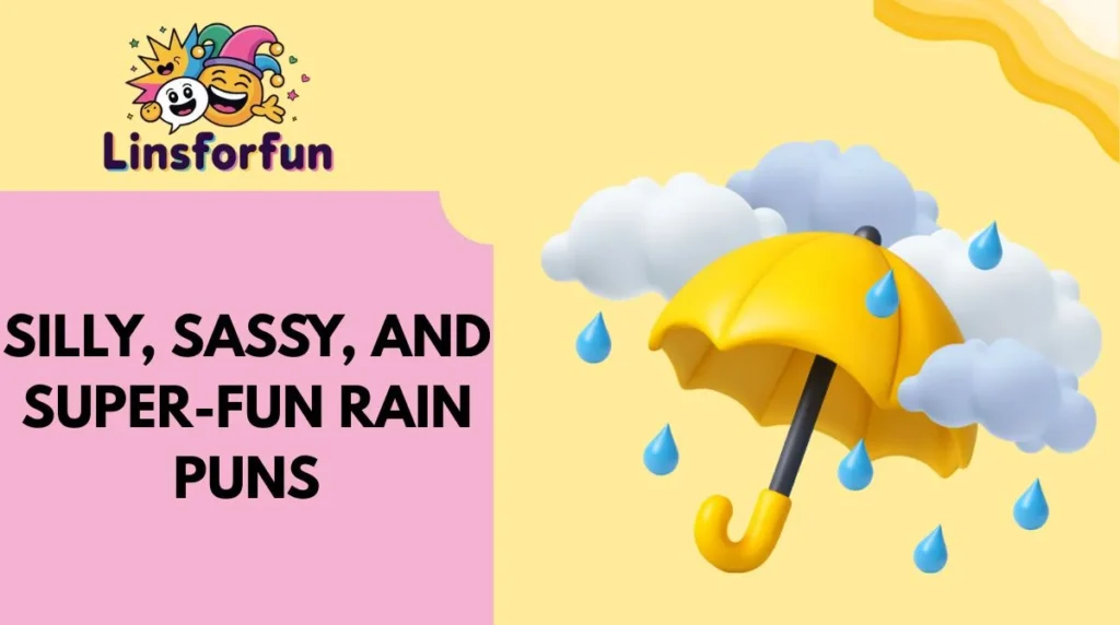 Silly, Sassy, and Super-Fun Rain Puns