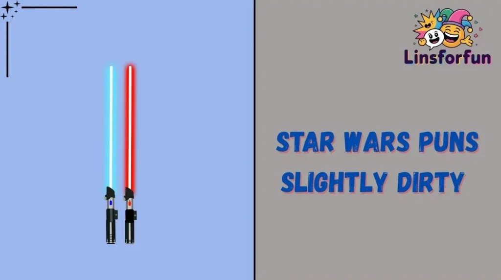 Star Wars Puns Slightly Dirty