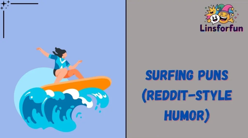 Surfing Puns (Reddit-Style Humor)