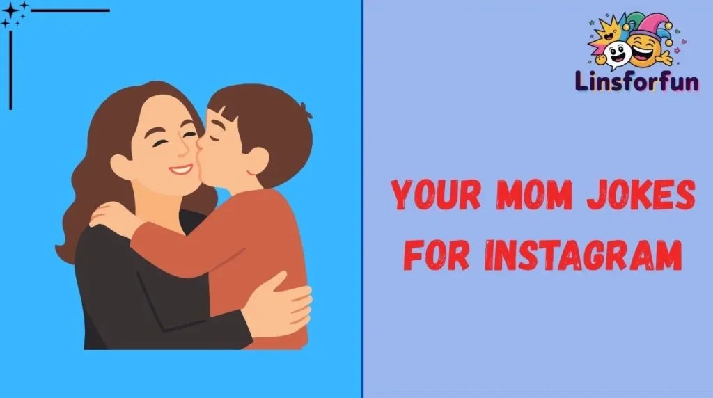 Your Mom Jokes for Instagram