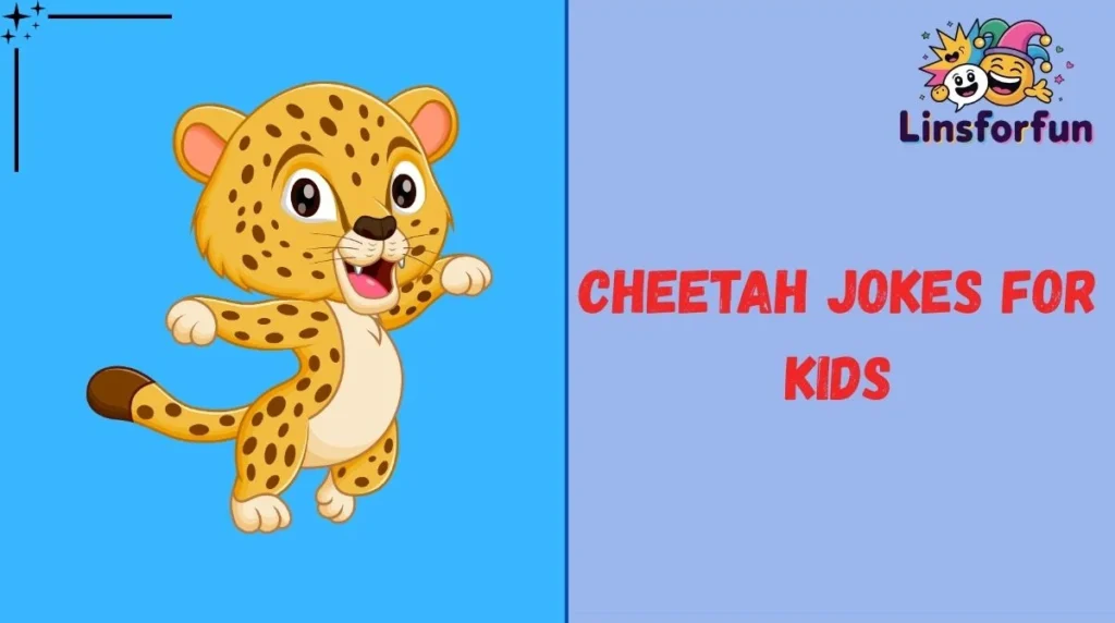 Cheetah Jokes for Kids