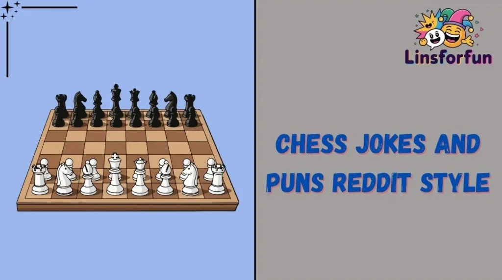 Chess Jokes and Puns Reddit Style