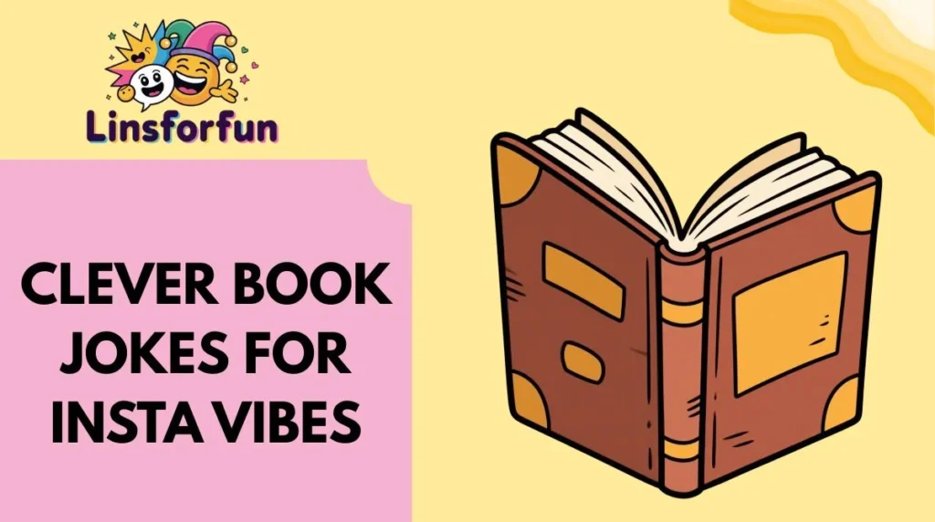 Clever Book Jokes for Insta Vibes