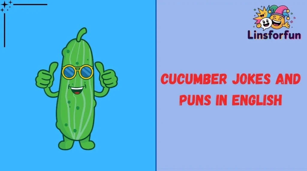 Cucumber Jokes and Puns in English