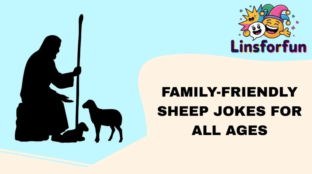 Family-Friendly Sheep Jokes for All Ages