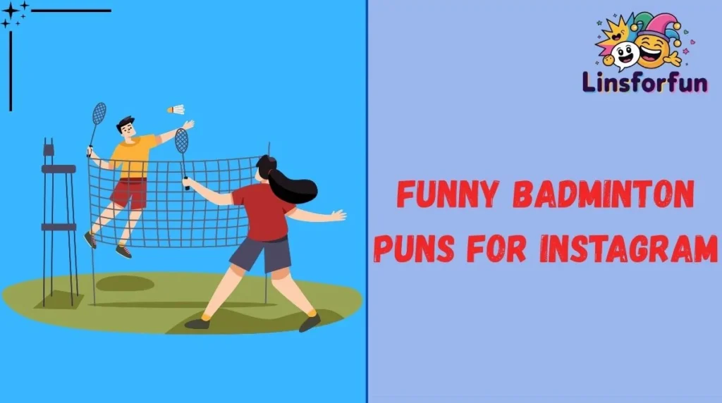 Funny Badminton Puns for Instagram