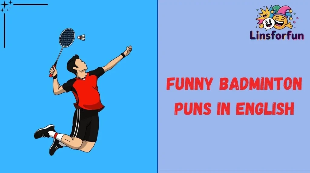 Funny Badminton Puns in English