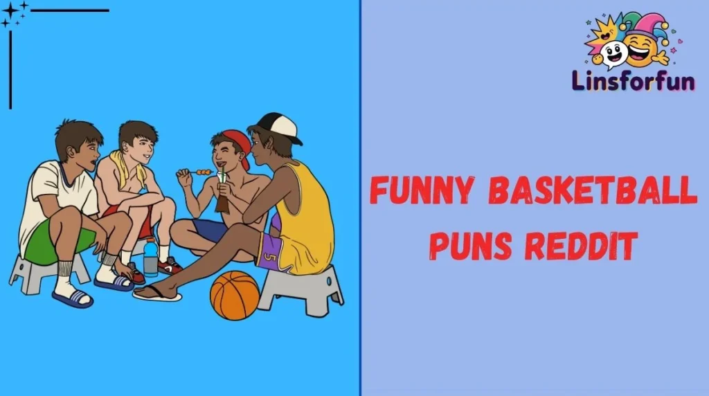 Funny Basketball Puns Reddit