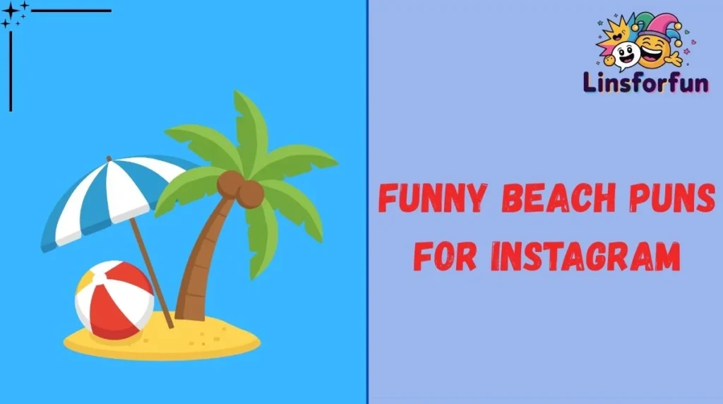 Funny Beach Puns for Instagram