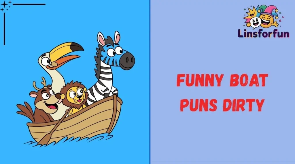 Funny Boat Puns Dirty