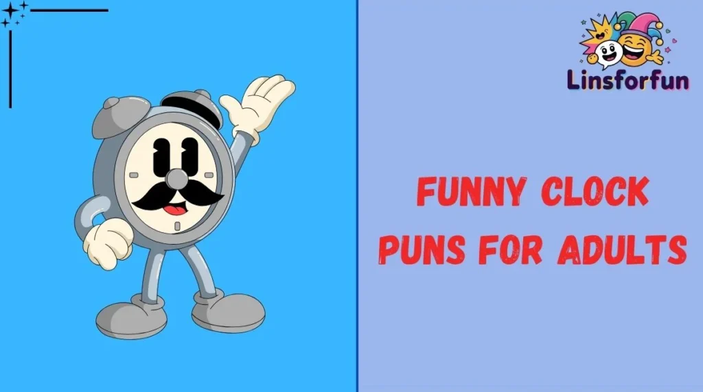Funny Clock Puns for Adults