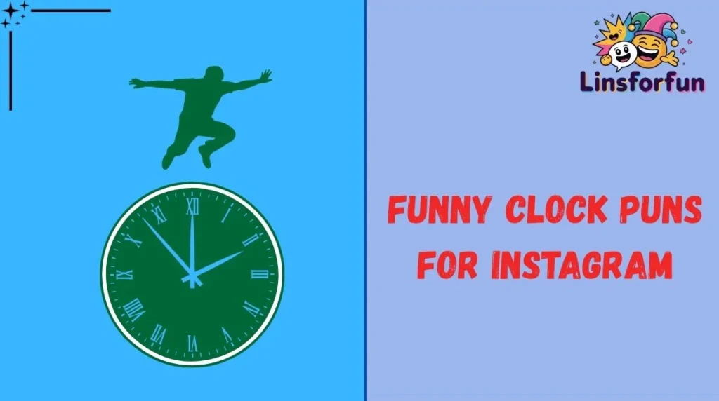 Funny Clock Puns for Instagram