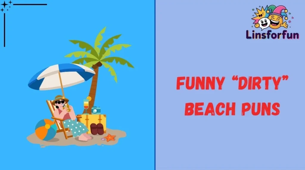 Funny “Dirty” Beach Puns