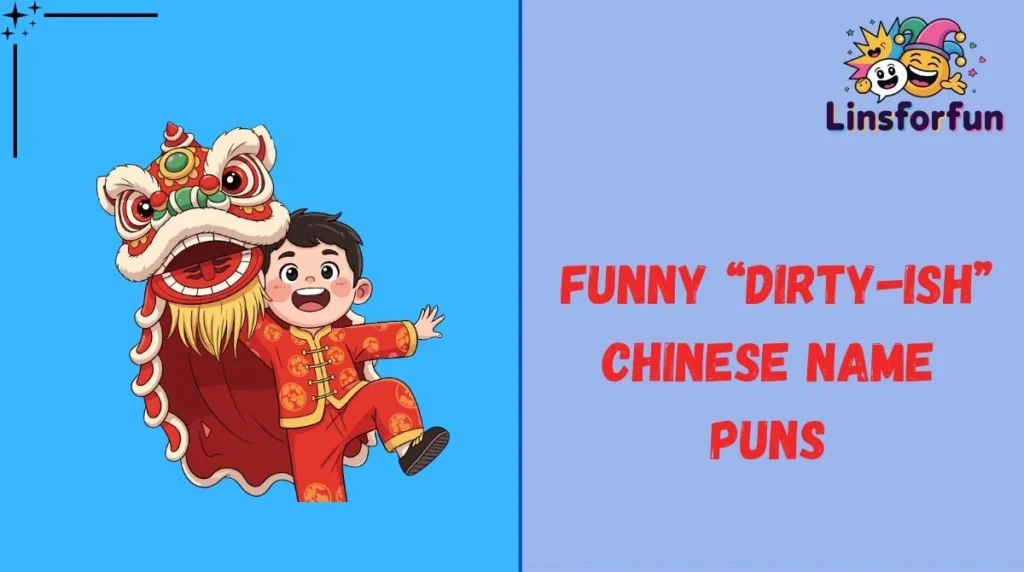 Funny “Dirty-ish” Chinese Name Puns