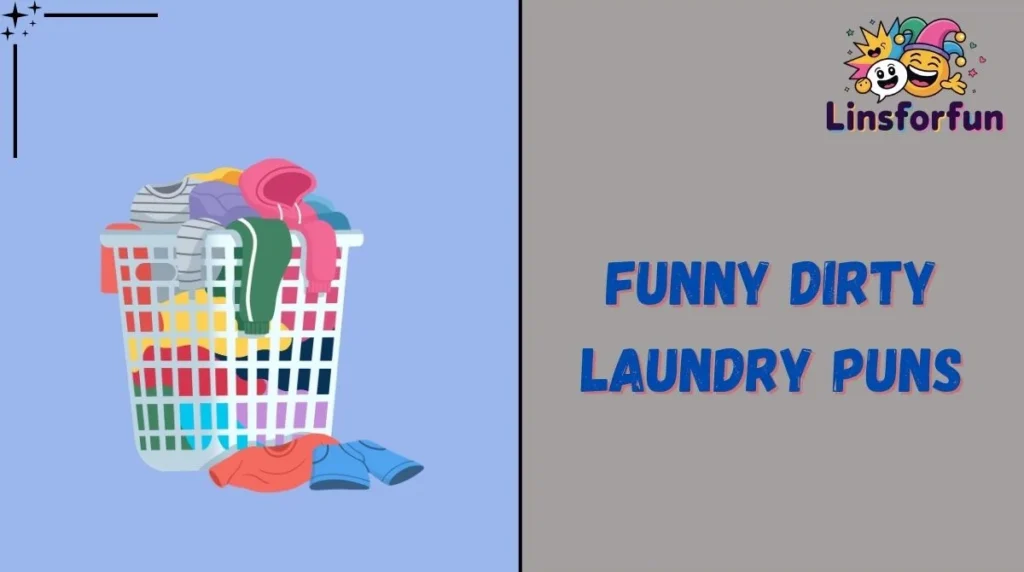 Funny Dirty Laundry Puns