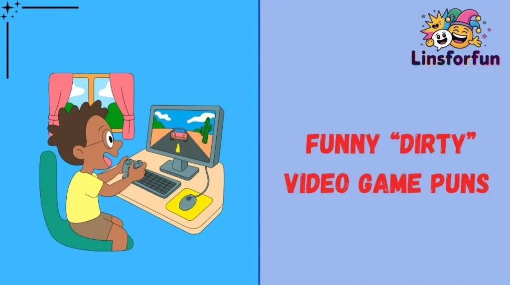 Funny āDirtyā Video Game Puns